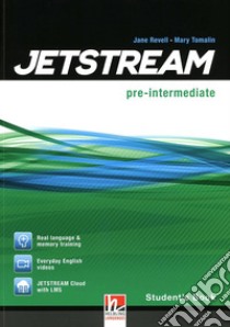 Jetstream. Pre intermediate. Student's book. Per le Scuole superiori. Con e-book. Con espansione online libro di Revell Jane, Harmer Jeremy, Tomalin Mary
