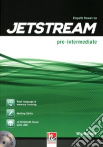 Jetstream. Pre intermediate. Workbook. Per le Scuole superiori. Con e-book. Con espansione online. Con CD-Audio libro di Revell Jane, Harmer Jeremy, Tomalin Mary