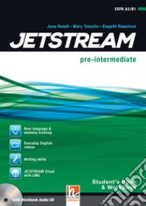 Jetstream. Pre intermediate. Student's book-Workbook. Per le Scuole superiori. Con e-book. Con espansione online. Con CD-Audio libro di Revell Jane, Harmer Jeremy, Tomalin Mary