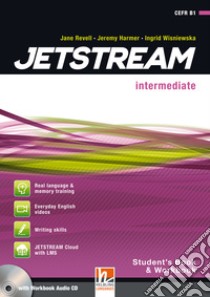 Jetstream. Intermediate. Student's book-Workbook. Per le Scuole superiori. Con e-book. Con espansione online. Con CD-Audio libro di Revell Jane, Harmer Jeremy, Tomalin Mary