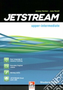 Jetstream. Upper intermediate. Student's book. Per le Scuole superiori. Con e-book. Con espansione online libro di Revell Jane, Harmer Jeremy, Tomalin Mary