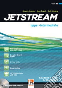 Jetstream. Upper intermediate. Student's book-Workbook. Per le Scuole superiori. Con e-book. Con espansione online. Con CD-Audio libro di Revell Jane, Harmer Jeremy, Tomalin Mary