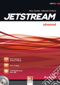 Jetstream. Advanced. Workbook. Per le Scuole superiori. Con e-book. Con espansione online. Con CD-Audio libro di Revell Jane, Harmer Jeremy, Tomalin Mary