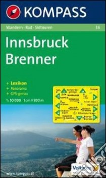 Carta escursionistica n. 36. Austria. Tirolo... Innsbruck, Brenner 1:50.000. Con carta panoramica. Adatto a GPS. Digital map. DVD-ROM. Ediz. bilingue libro