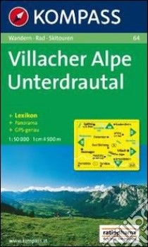 Carta escursionistica n. 64. Austria. Carinzia. Villacher Alpe, Untedrautal 1:50.000. Con carta panoramica. Adatto a GPS. DVD-ROM digital map. Ediz. bilingue libro