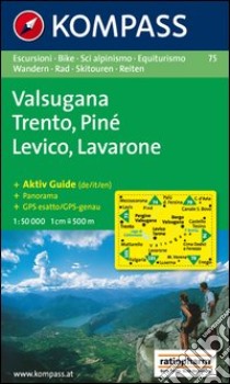 Carta escursionistica n. 75. Trentino, Veneto. Trento, Lévico, Lavarone 1:50.000 libro