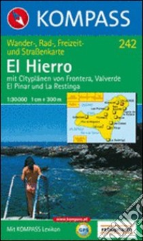 Carta escursionistica n. 242. Spagna. Isole Canarie. El Hierro 1:30.000. Adatto a GPS. Digital map. DVD-ROM libro