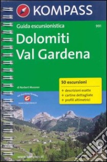 Guida turistica n. 991. Italia. Val Gardena libro di Mussner Norbert