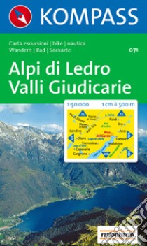 Carta escursionistica n. 71. Lago di Garda. Alpi di Ledro, Valli Giudicarie 1:50000 libro