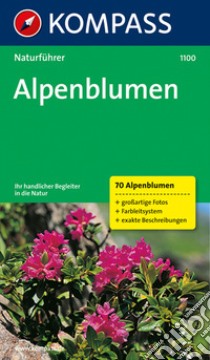 Naturführer n. 1100. Alpenblumen libro