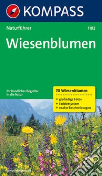 Naturführer n. 1102. Weisenblumen libro di Jaitner Christine