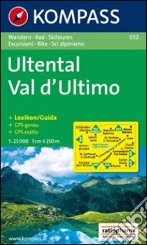 Carta escursionistica n. 052. Val d'Ultimo 1:25.000. Adatto a GPS. Digital map. DVD-ROM libro