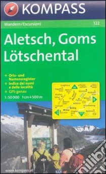 Carta escursionistica n. 122. Svizzera, Alpi occidentale. Aletsch, Goms, Lötschental 1:50.000. Adatto a GPS. Digital map. DVD-ROM libro