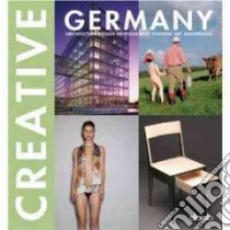 Creative Germany. Ediz. italiana, inglese, tedesca, francese e spagnola libro