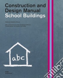 Schulbauten. Handbuch und Planungshilfe libro di Meuser N. (cur.)