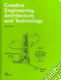 Creative engineering. Construction and design manual libro di Hammann Ralph