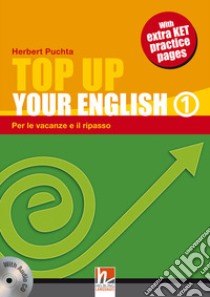 Top up your english. Student's book. Per la Scuola media. Con CD Audio. Vol. 1 libro di PUCHTA