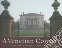 A Venetian concert. Grand italian architecture and Reinassance music. Con 4 CD Audio libro