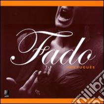 Fado portugues. Ediz. inglese; tedesca; portoghese. Con 4 CD Audio libro di Pavao Luis