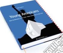 Young Americans libro di Engelhorn Beate