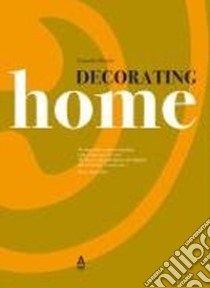 Decorating home. Ediz. tedesca e inglese libro di Meuser Natascha