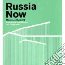 Russia Now libro di Meuser Philipp