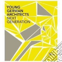 Young German Architects libro di Schneider Romana