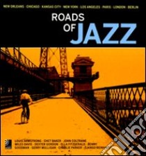 Roads of jazz. Ediz. inglese e tedesca. Con 6 CD Audio libro di Bölke Peter; Enoch Rolf