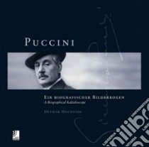 Puccini. A biographical kaleidoscope. Ediz. inglese e tedesca. Con 4 CD Audio libro