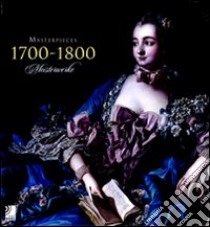 Masterpieces 1700-1800-Meisterwerke. Ediz. illustrata. Con 4 CD Audio libro