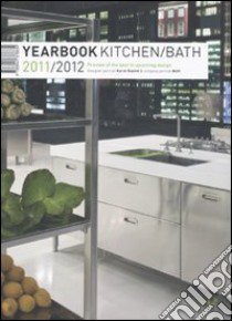 Yearbook kitchen/bath 2011-2012. Ediz. inglese e tedesca libro