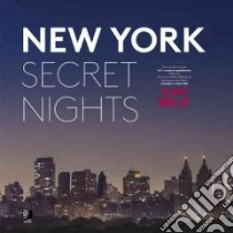 New York secret nights. Ediz. inglese e tedesca. Con disco in vinile libro