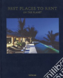 Best places to rent on the planet. Ediz. inglese, tedesca e francese libro di Bischoff Simone; Lemke Hanna