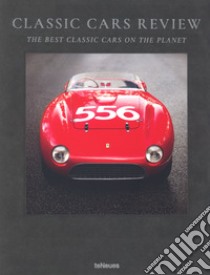 Classic cars review. The best classic cars on the planet. Ediz. illustrata libro di Gorman Michael; Lewandowski Jürgen