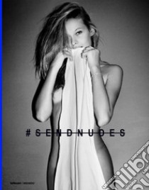 #Sendnudes. Ediz. illustrata libro di Mendo