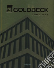 Goldbeck. Since 1969. Ediz. illustrata libro