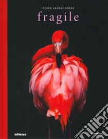 Fragile. Ediz. inglese, tedesca, spagnola e francese libro di Jarque Krebs Pedro