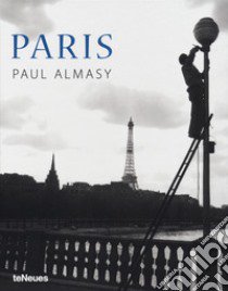 Paris. Ediz. illustrata libro di Almasy Paul