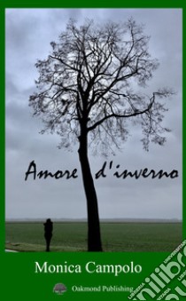 Amore d'inverno libro di Campolo Monica