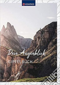 Dein Augenblick Gipfelbuch libro