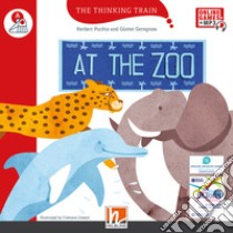 At the zoo. Level A. The thinking train. Registrazione in inglese britannico. Con e-zone kids. Con espansione online libro di Puchta Herbert; Gerngross Günter