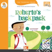 Robertos' backpack. Level C. The thinking train. Registrazione in inglese britannico. Con e-zone kids. Con espansione online libro di Puchta Herbert; Gerngross Günter