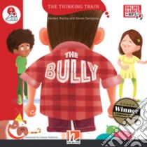 Bully. Level A. The thinking train. Registrazione in inglese britannico. Con espansione online (The) libro di Puchta Herbert; Gerngross Günter