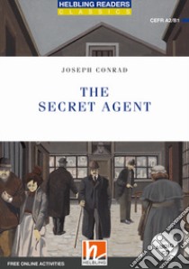 Secret agent. Readers blue series. Adattato da Donatella Velluti. Con CD Audio: Level A2-B1. Con espansione online (The) libro di Conrad Joseph