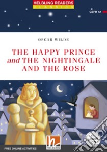 Happy prince & the nightingale and the rose. Readers red Series. Con CD-Audio (The) libro di Wilde Oscar