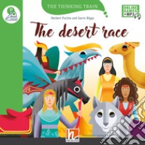 Desert race. Level D. The thinking train. Registrazione in inglese britannico. Con e-zone kids. Con espansione online (The) libro di Puchta Herbert; Biggs Gavin