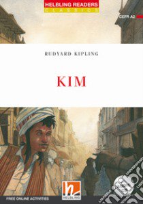 Kim. Level A2. Helbling Readers Red Series - Classics. Con espansione online. Con CD-Audio libro di Kipling Rudyard