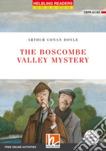 Boscombe Valley mistery. Helbling readers red series - Classics. Con CD-Audio. Con Contenuto digitale per accesso on line (The) libro di Doyle Arthur Conan; Sweeney G. (cur.)