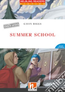 Summer school. Level 3-A2. Helbling readers red series. Con e-zone. Con e-book. Con CD-Audio libro di Biggs Gavin