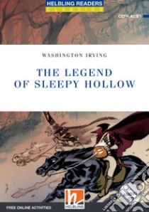 Legend of Sleepy Hollow. Helbling readers blue series - Classics. Con CD-Audio. Con Contenuto digitale per accesso on line (The) libro di Irving Washington; Olearski J. (cur.)